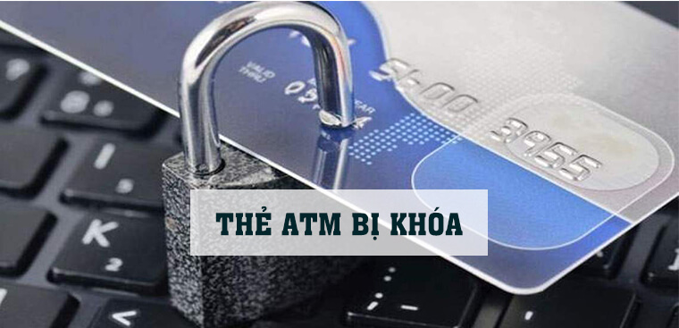 Làm sao để biết thẻ ATM bị khóa
