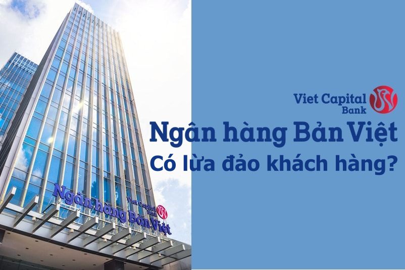 ngân hàng Bản Việt lừa đảo