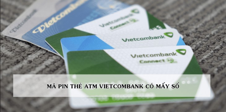 mật khẩu Vietcombank mấy số