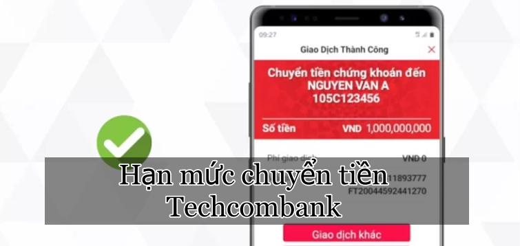 Hạn mức chuyển tiền Techcombank